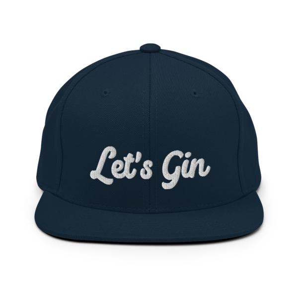Let’s Gin Snapback Hat